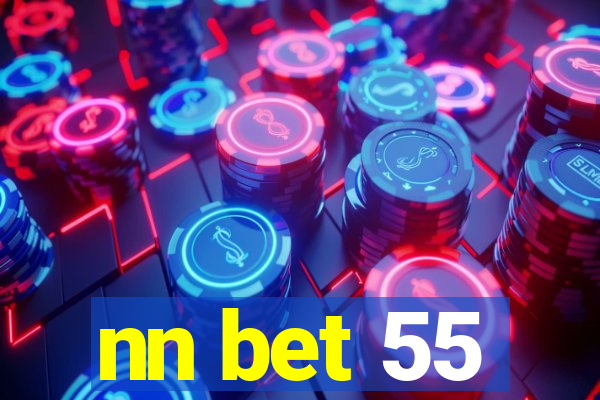 nn bet 55