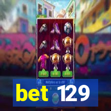 bet 129