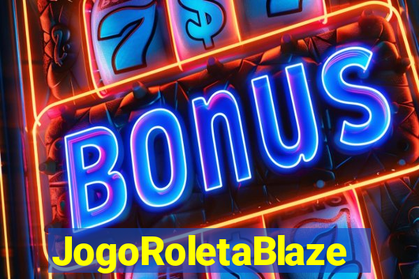 JogoRoletaBlaze