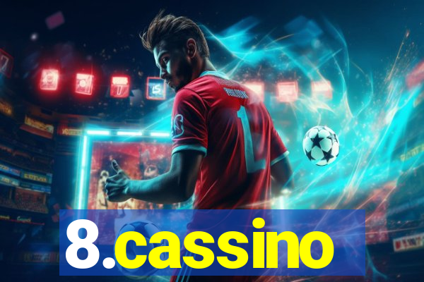 8.cassino