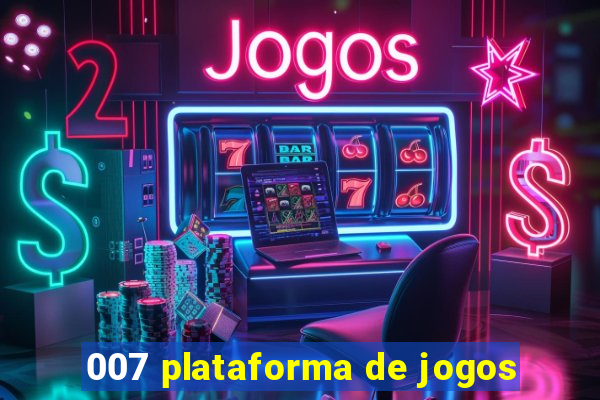 007 plataforma de jogos