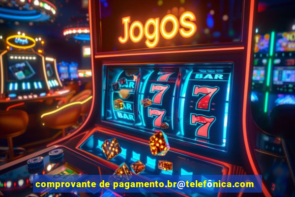 comprovante de pagamento.br@telefônica.com