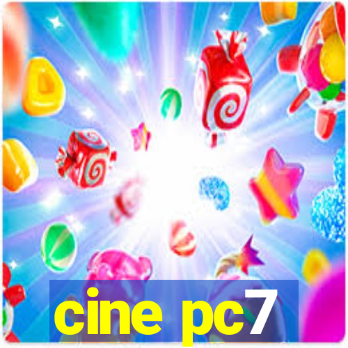 cine pc7