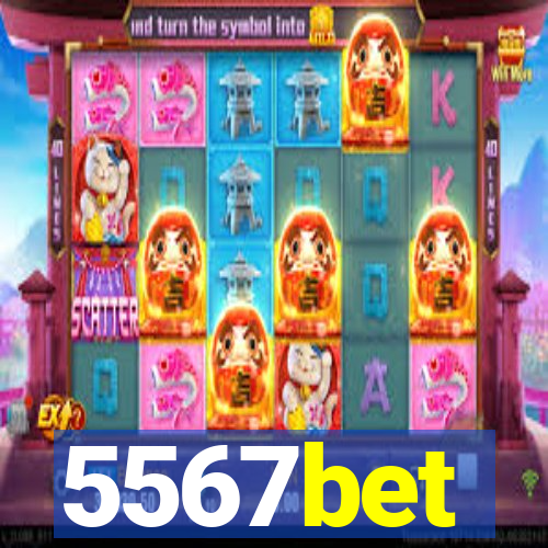 5567bet