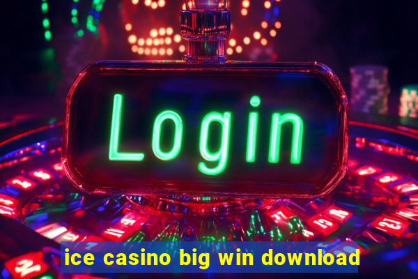 ice casino big win download