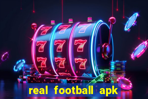 real football apk dinheiro infinito