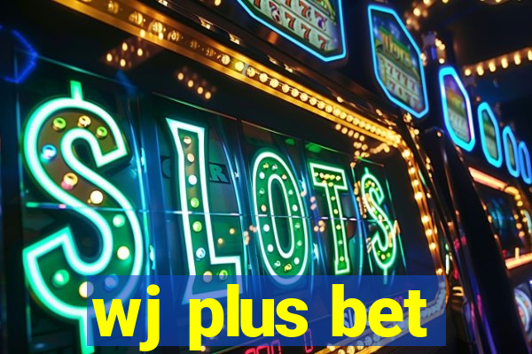 wj plus bet