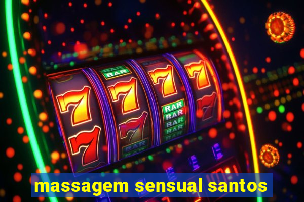 massagem sensual santos