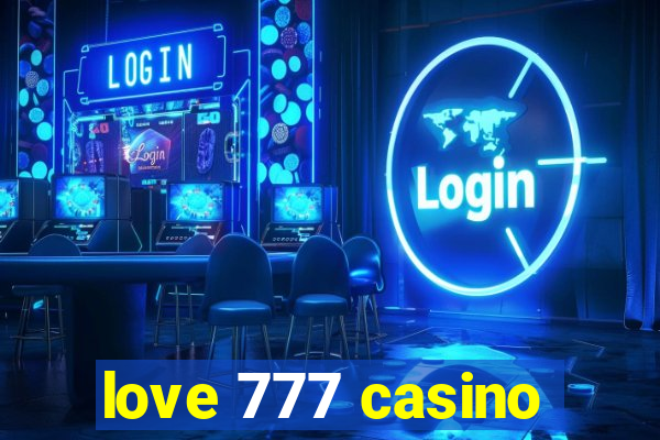 love 777 casino