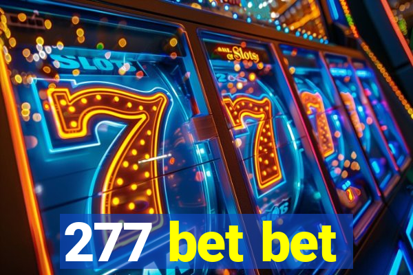 277 bet bet