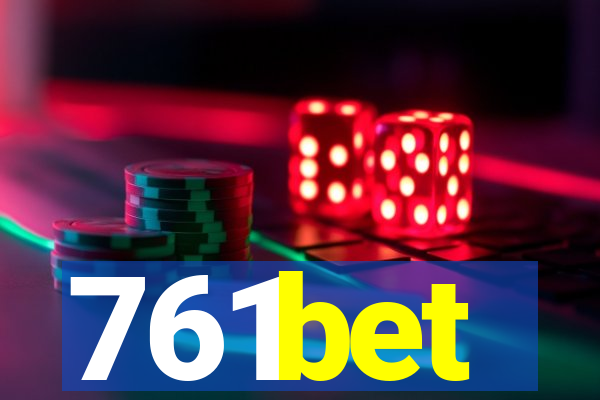 761bet