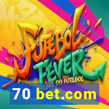 70 bet.com