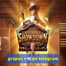 grupos +18 do telegram