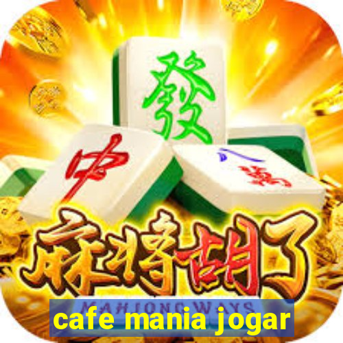 cafe mania jogar