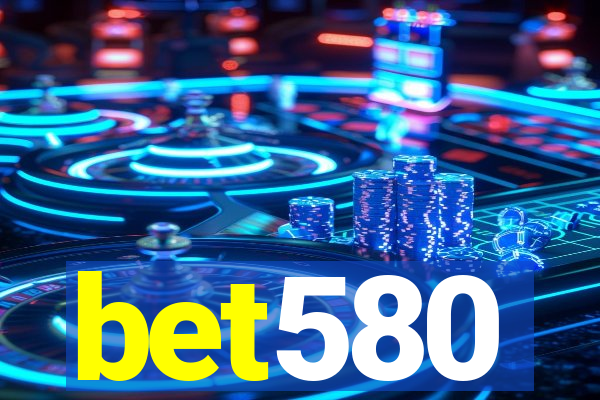 bet580