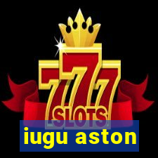 iugu aston