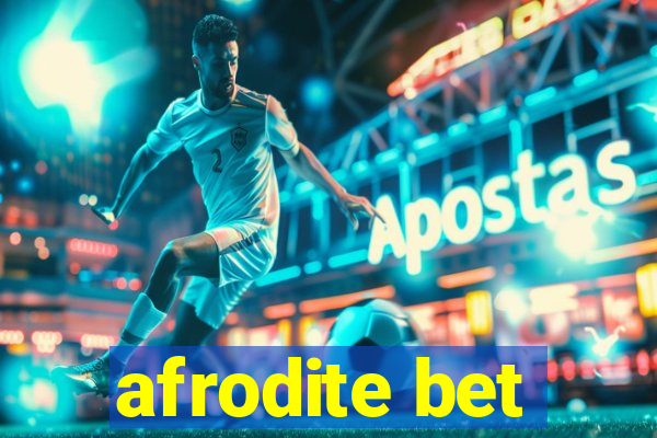 afrodite bet