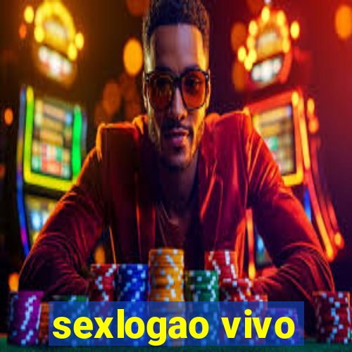 sexlogao vivo