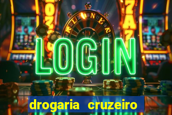 drogaria cruzeiro do sul