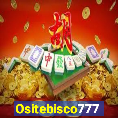 Ositebisco777