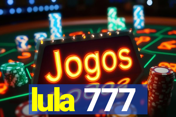 lula 777