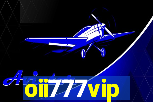 oii777vip