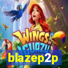 blazep2p