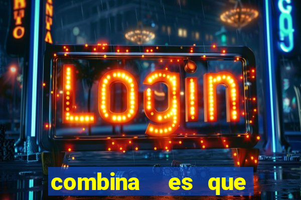 combina  es que nunca saíram na lotofácil