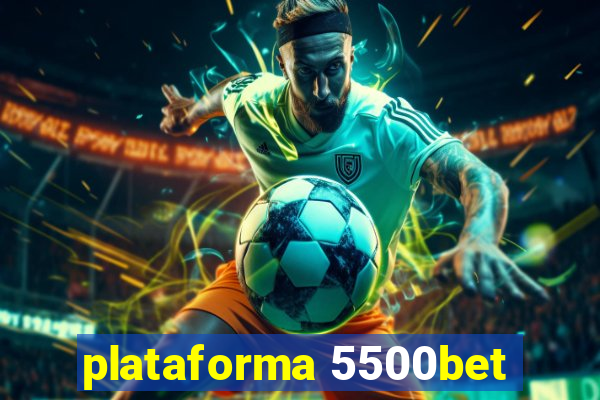 plataforma 5500bet