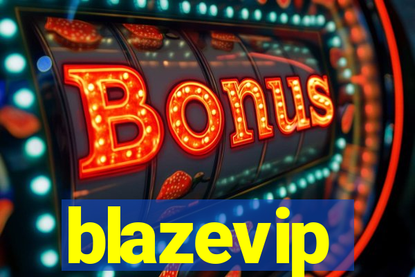 blazevip