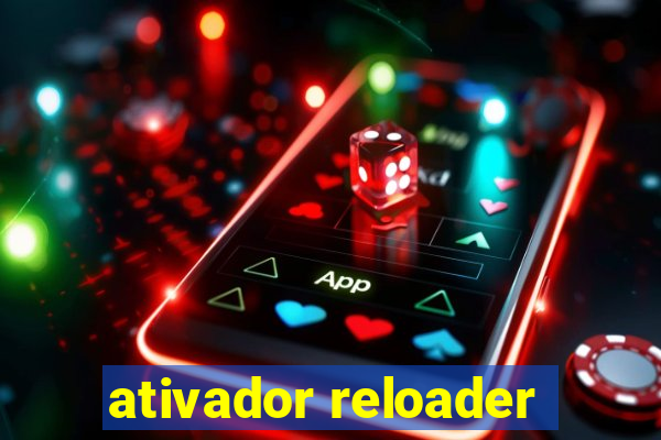 ativador reloader