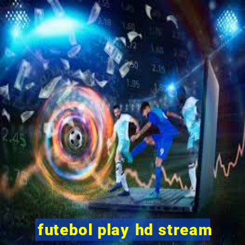 futebol play hd stream