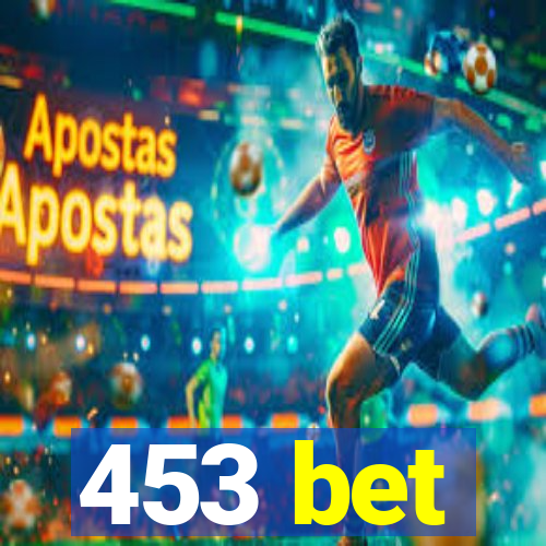 453 bet