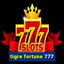 tigre fortune 777