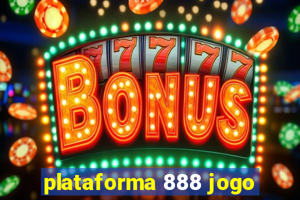 plataforma 888 jogo