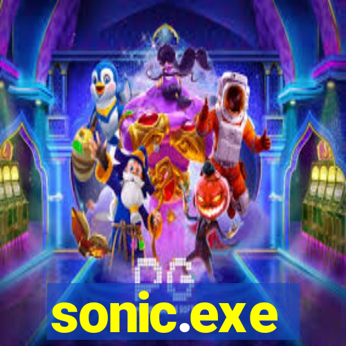 sonic.exe