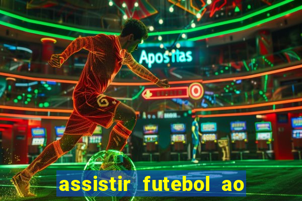 assistir futebol ao vivo rcm