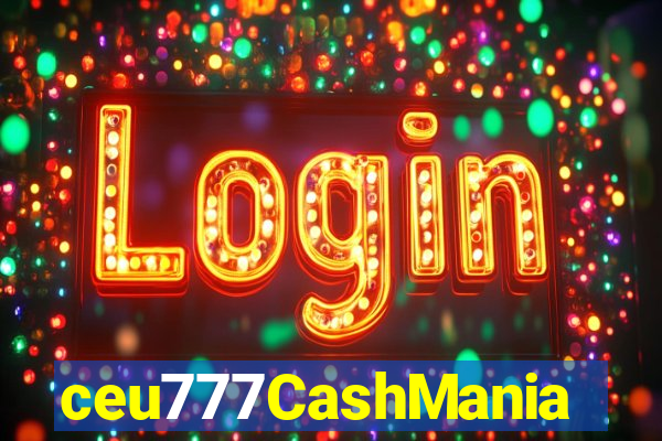 ceu777CashMania