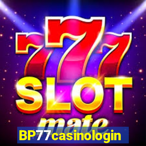 BP77casinologin