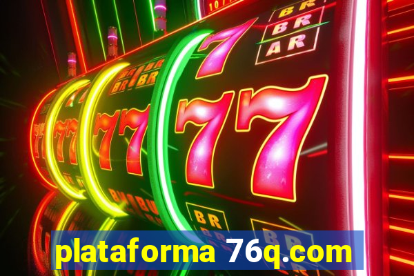 plataforma 76q.com