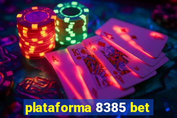 plataforma 8385 bet