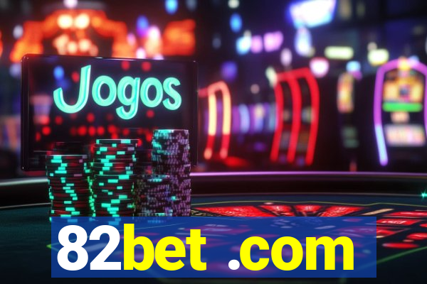 82bet .com