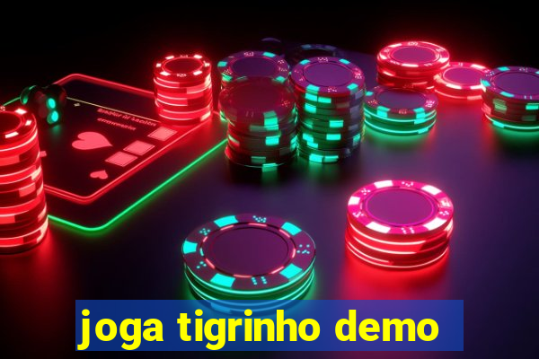 joga tigrinho demo