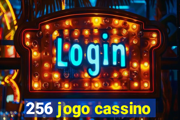 256 jogo cassino