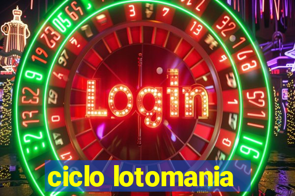 ciclo lotomania