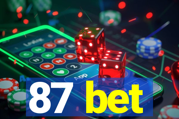 87 bet