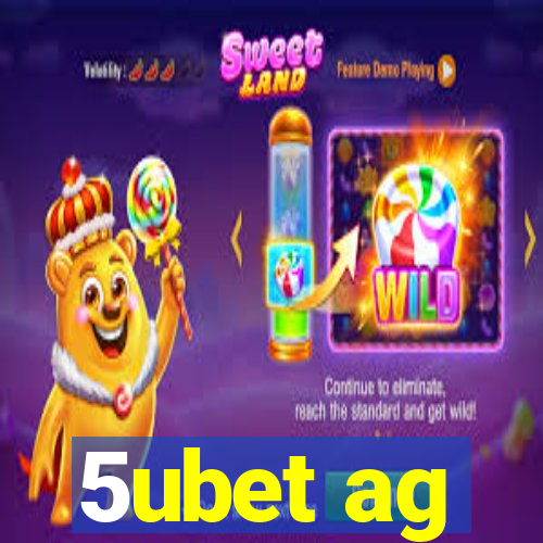 5ubet ag