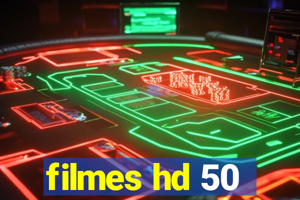 filmes hd 50