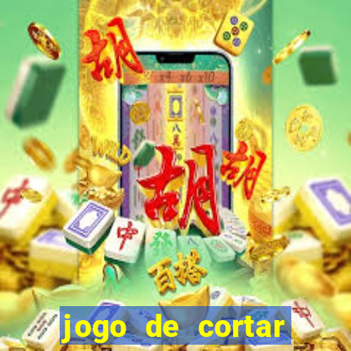 jogo de cortar frutinha para ganhar dinheiro