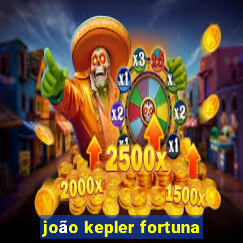 joão kepler fortuna